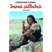 Inimă sălbatică. Vol. 2
