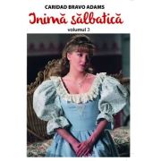 Inimă sălbatică. Vol. 3
