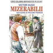 Mizerabilii -Victor Hugo. Repovestită