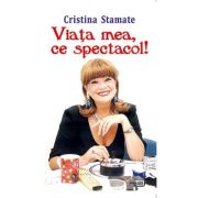 Viața mea, ce spectacol!