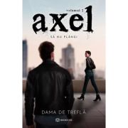 Axel. Vol. 2. Să nu plângi