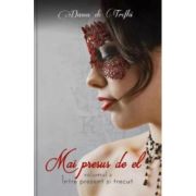 Mai presus de el. Vol. 2.Între prezent și trecut