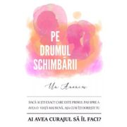 Pe drumul schimbării