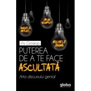 Puterea de a te face ascultată