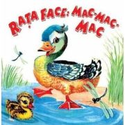Raţa face: mac-mac-mac