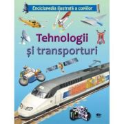 Tehnologii și transporturi. Enciclopedia ilustrată a copiilor