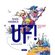 Uf! Ghid de conviețuire cu frații și surorile mai mici