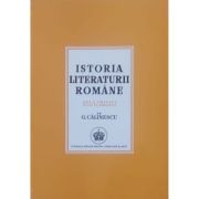 Istoria literaturii române. De la origini până în prezent