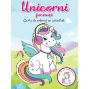 Unicorni jucăuși. Carte de colorat cu activități