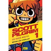 Scott Pilgrim. Vol. 1. Ce viață mișto!