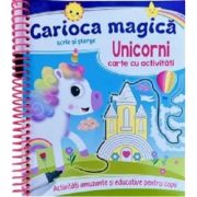 Unicorni. Carte cu activități. Carioca magică. Scrie și șterge