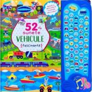 Vehicule fascinante. 52 de sunete