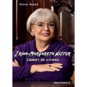 Irina Margareta Nistor. Zâmbet de cinema