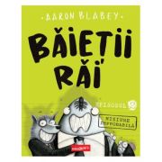 Băieții Răi. Episodul 2. Misiune improbabilă