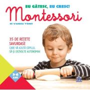 Eu gătesc, eu cresc. Montessori