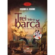 Trei într-o barcă fără a mai socoti şi cainele