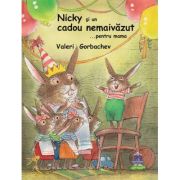 Nicky și un cadou nemaivăzut... pentru mama
