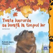 Toate lucrurile se învață la timpul lor