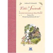Tilda Șoricela. Aventuri minunate pe Aleea Florilor. Partea a II-a. Primăvara și vara