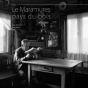 Maramureș.Țara lemnului (franceză)