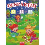 Despărțim în SI-LA-BE