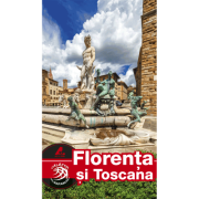 Florența și Toscana. Ghid turistic