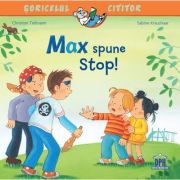Max spune Stop!