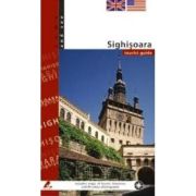 Sighișoara. Ghid turistic (engleză)