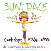 Sunt pace. O carte despre mindfulness