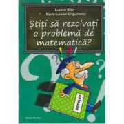 Știți să rezolvați o problemă de matematică?