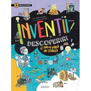 Invenții și descoperiri. Descoperă