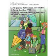 Lecții pentru Tehnologia Informației și Comunicațiilor (TIC). Pregătire opțională pentru examenul din liceu și pentru ECDL