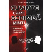 Cuvinte care schimbă minți