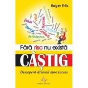 Fără risc nu există câștig