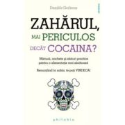 Zahărul, mai periculos decât cocaina