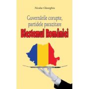 Blestemul României. Guvernările corupte, partidele parazitare