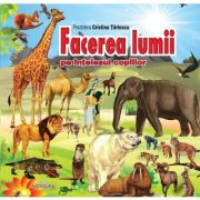 Facerea lumii pe înțelesul copiilor