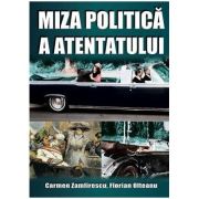 Miza politică a atentatului