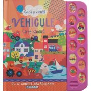 Caută și ascultă VEHICULE. Carte sonoră