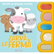Zarvă la fermă. Sunete și senzații tactile