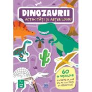 Dinozaurii. Activități și abțibilduri