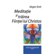 Meditație și trăirea Ființei lui Christos