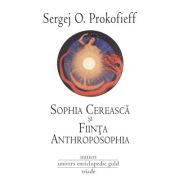 Sophia Cerească și Ființa Anthroposophia