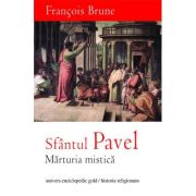 Sfântul Pavel. Mărturia mistică