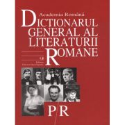 Dicționarul general al literaturii române. P-R