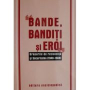 Bande, bandiți și eroi