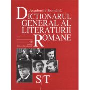 Dicționarul general al literaturii române. S-T