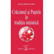 Crăciunul și Paștele în tradiția inițiatică