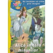 Alice in Țara Minunilor. Să învățăm să citim prin imagini