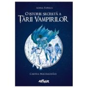 O istorie secreta a Tarii Vampirilor. Cartea Pricoliciului
